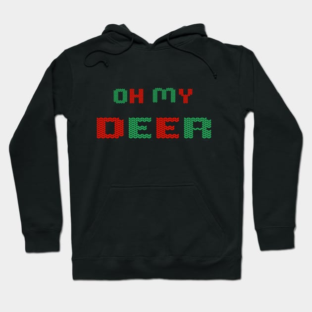 Oh my Deer ugly christmas sweater design Hoodie by TextureMerch